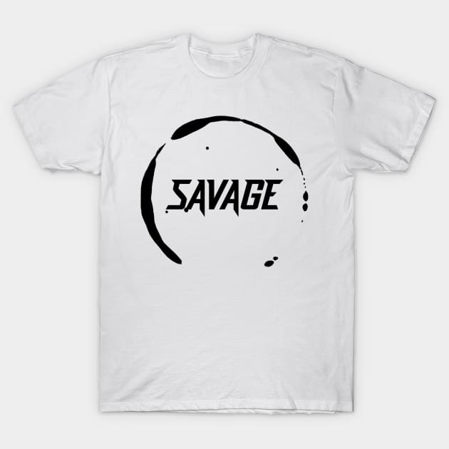 Savage - Inspirational Quotes Anime Best Anime Quotes T-Shirt by oneskyoneland